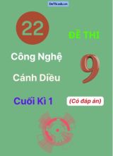 22 Đề thi Công Nghệ Lớp 9 Cánh diều cuối Học Kì 1 (Có đáp án)